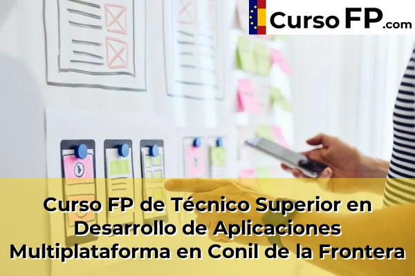 Curso FP de Técnico Superior en Desarrollo de Aplicaciones Multiplataforma en Trebujena 39 Curso FP de Técnico Superior en Desarrollo de Aplicaciones Multiplataforma en Conil de la Frontera