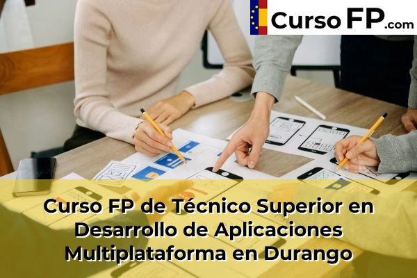 Curso FP de Técnico Superior en Desarrollo de Aplicaciones Multiplataforma en Uria 49 Curso FP de Técnico Superior en Desarrollo de Aplicaciones Multiplataforma en Durango