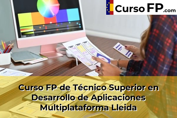 Curso FP de Técnico Superior en Desarrollo de Aplicaciones Multiplataforma en la provincia de Pontevedra 130 Curso FP de Técnico Superior en Desarrollo de Aplicaciones Multiplataforma en la provincia de Lleida