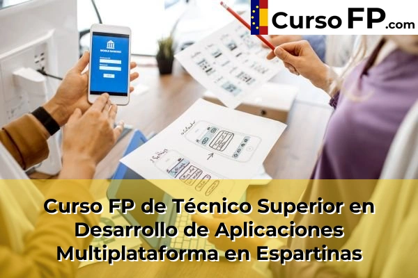 Curso FP de Técnico Superior en Desarrollo de Aplicaciones Multiplataforma en Espartinas