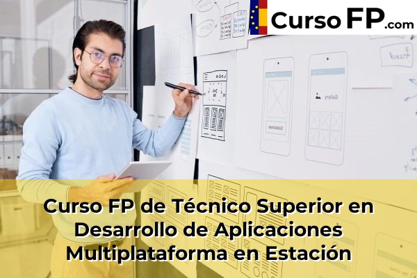Curso FP de Técnico Superior en Desarrollo de Aplicaciones Multiplataforma en Antequera 53 Curso FP de Técnico Superior en Desarrollo de Aplicaciones Multiplataforma en Estación