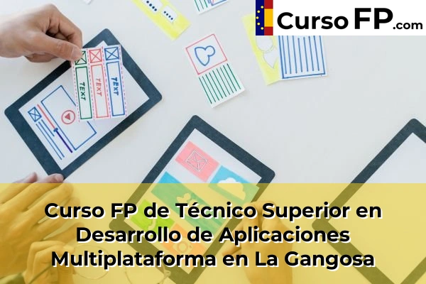 Curso FP de Técnico Superior en Desarrollo de Aplicaciones Multiplataforma en La Gangosa