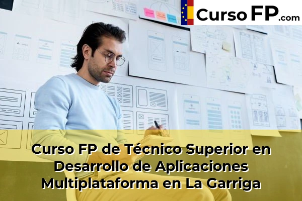 Curso FP de Técnico Superior en Desarrollo de Aplicaciones Multiplataforma en Granollers 74 Curso FP de Técnico Superior en Desarrollo de Aplicaciones Multiplataforma en La Garriga