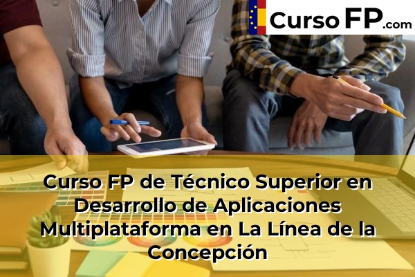Curso FP de Técnico Superior en Desarrollo de Aplicaciones Multiplataforma en Trebujena 49 Curso FP de Técnico Superior en Desarrollo de Aplicaciones Multiplataforma en La Línea de la Concepción