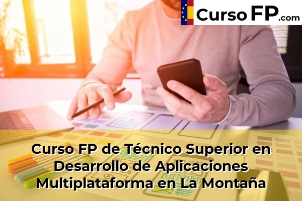 Curso FP de Técnico Superior en Desarrollo de Aplicaciones Multiplataforma en Alpedrete 75 Curso FP de Técnico Superior en Desarrollo de Aplicaciones Multiplataforma en La Montaña