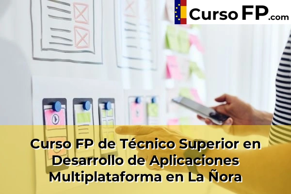 Curso FP de Técnico Superior en Desarrollo de Aplicaciones Multiplataforma en La Ñora