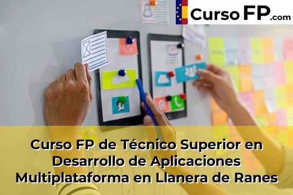 Curso FP de Técnico Superior en Desarrollo de Aplicaciones Multiplataforma en Alfafar 139 Curso FP de Técnico Superior en Desarrollo de Aplicaciones Multiplataforma en Llanera de Ranes