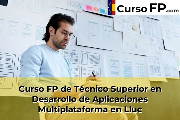 Curso FP de Técnico Superior en Desarrollo de Aplicaciones Multiplataforma en Pollença 50 Curso FP de Técnico Superior en Desarrollo de Aplicaciones Multiplataforma en Lluc