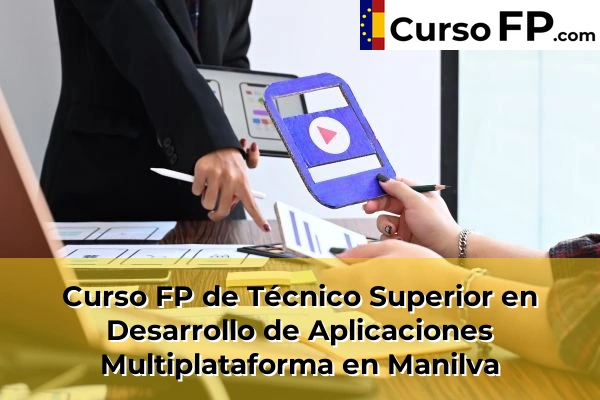 Curso FP de Técnico Superior en Desarrollo de Aplicaciones Multiplataforma en Antequera 61 Curso FP de Técnico Superior en Desarrollo de Aplicaciones Multiplataforma en Manilva