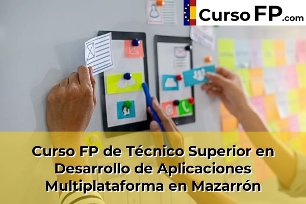 Curso FP de Técnico Superior en Desarrollo de Aplicaciones Multiplataforma en Mazarrón