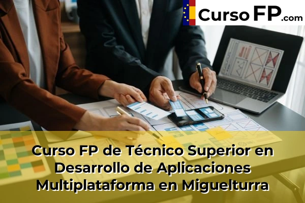 Curso FP de Técnico Superior en Desarrollo de Aplicaciones Multiplataforma en Daimiel 40 Curso FP de Técnico Superior en Desarrollo de Aplicaciones Multiplataforma en Miguelturra