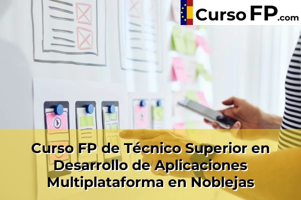 Curso FP de Técnico Superior en Desarrollo de Aplicaciones Multiplataforma en Noblejas