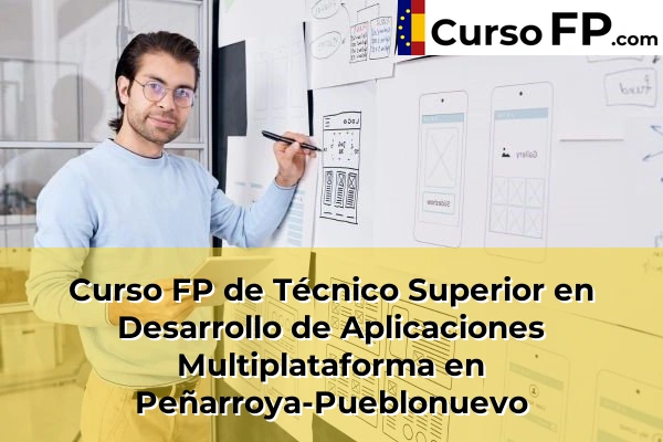 Curso FP de Técnico Superior en Desarrollo de Aplicaciones Multiplataforma en Guadalcázar 57 Curso FP de Técnico Superior en Desarrollo de Aplicaciones Multiplataforma en Peñarroya-Pueblonuevo