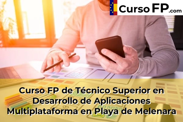 Curso FP de Técnico Superior en Desarrollo de Aplicaciones Multiplataforma en Playa de Melenara