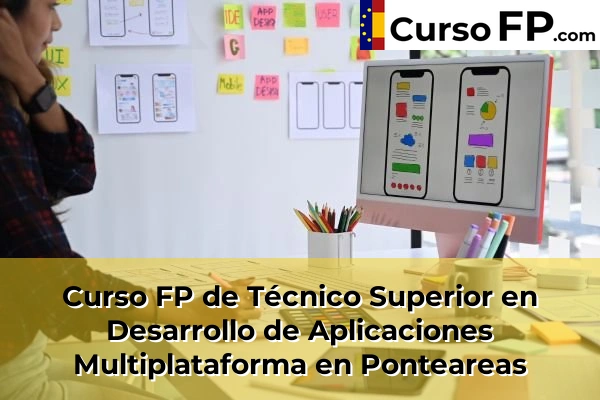 Curso FP de Técnico Superior en Desarrollo de Aplicaciones Multiplataforma en Ponteareas