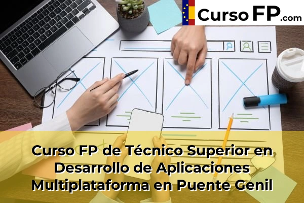 Curso FP de Técnico Superior en Desarrollo de Aplicaciones Multiplataforma en Guadalcázar 61 Curso FP de Técnico Superior en Desarrollo de Aplicaciones Multiplataforma en Puente Genil