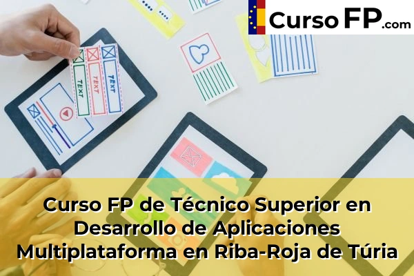 Curso FP de Técnico Superior en Desarrollo de Aplicaciones Multiplataforma en Alfafar 186 Curso FP de Técnico Superior en Desarrollo de Aplicaciones Multiplataforma en Riba-Roja de Túria