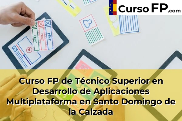 Curso FP de Técnico Superior en Desarrollo de Aplicaciones Multiplataforma en Alfaro 37 Curso FP de Técnico Superior en Desarrollo de Aplicaciones Multiplataforma en Santo Domingo de la Calzada