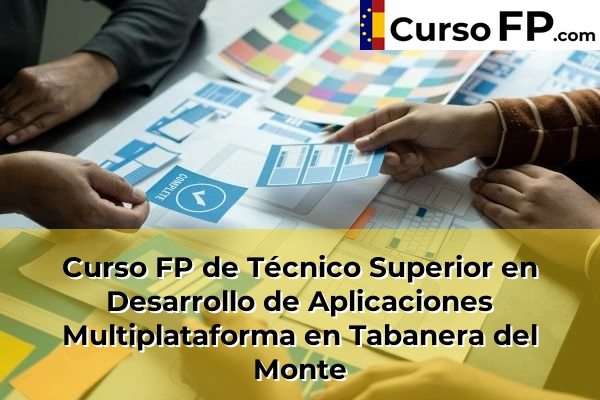 Curso FP de Técnico Superior en Desarrollo de Aplicaciones Multiplataforma en Vegas de Matute 38 Curso FP de Técnico Superior en Desarrollo de Aplicaciones Multiplataforma en Tabanera del Monte