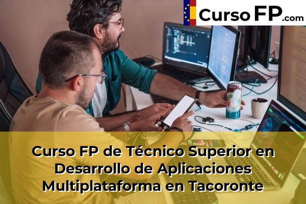 Curso FP de Técnico Superior en Desarrollo de Aplicaciones Multiplataforma en Tegueste Centro 77 Curso FP de Técnico Superior en Desarrollo de Aplicaciones Multiplataforma en Tacoronte