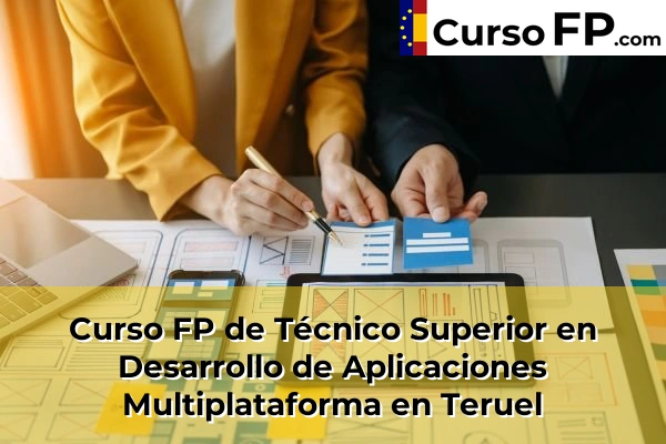 Curso FP de Técnico Superior en Desarrollo de Aplicaciones Multiplataforma en la provincia de Teruel 3 Curso FP de Técnico Superior en Desarrollo de Aplicaciones Multiplataforma en Teruel