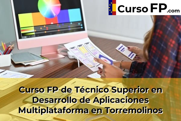 Curso FP de Técnico Superior en Desarrollo de Aplicaciones Multiplataforma en Antequera 74 Curso FP de Técnico Superior en Desarrollo de Aplicaciones Multiplataforma en Torremolinos