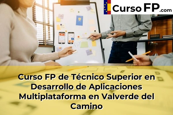 Curso FP de Técnico Superior en Desarrollo de Aplicaciones Multiplataforma en Bellavista 56 Curso FP de Técnico Superior en Desarrollo de Aplicaciones Multiplataforma en Valverde del Camino