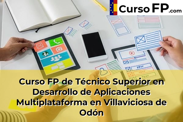 Curso FP de Técnico Superior en Desarrollo de Aplicaciones Multiplataforma en Alpedrete 122 Curso FP de Técnico Superior en Desarrollo de Aplicaciones Multiplataforma en Villaviciosa de Odón