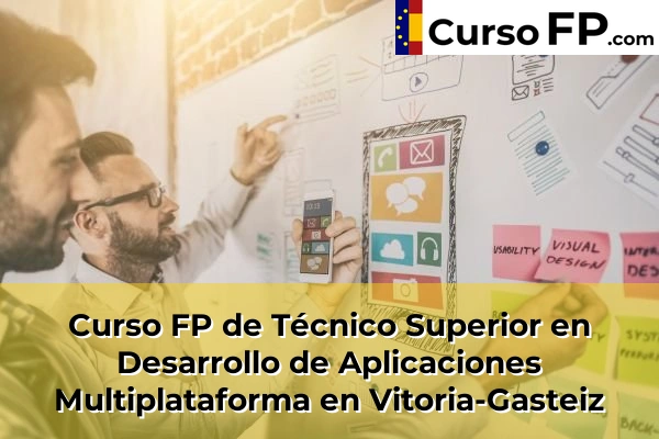 Curso FP de Técnico Superior en Desarrollo de Aplicaciones Multiplataforma en Llodio 42 Curso FP de Técnico Superior en Desarrollo de Aplicaciones Multiplataforma en Vitoria-Gasteiz