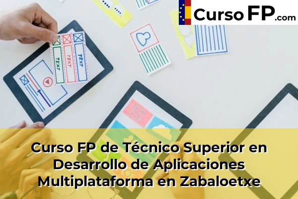 Curso FP de Técnico Superior en Desarrollo de Aplicaciones Multiplataforma en Uria 90 Curso FP de Técnico Superior en Desarrollo de Aplicaciones Multiplataforma en Zabaloetxe