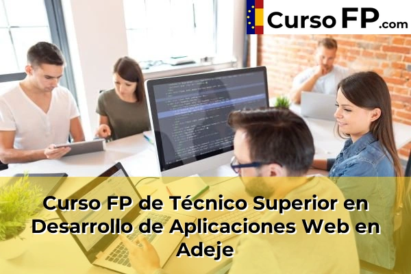 Curso FP de Técnico Superior en Desarrollo de Aplicaciones Web en San Cristóbal de la Laguna 31 Curso FP de Técnico Superior en Desarrollo de Aplicaciones Web en Adeje