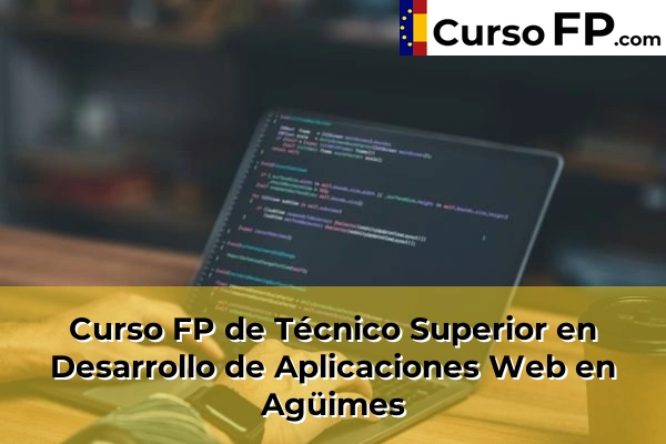 Curso FP de Técnico Superior en Desarrollo de Aplicaciones Web en Trasmontaña 30 Curso FP de Técnico Superior en Desarrollo de Aplicaciones Web en Agüimes