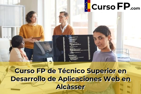 Curso FP de Técnico Superior en Desarrollo de Aplicaciones Web en Gestalgar 42 Curso FP de Técnico Superior en Desarrollo de Aplicaciones Web en Alcàsser