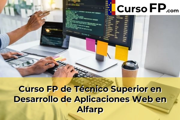 Curso FP de Técnico Superior en Desarrollo de Aplicaciones Web en Gestalgar 47 Curso FP de Técnico Superior en Desarrollo de Aplicaciones Web en Alfarp