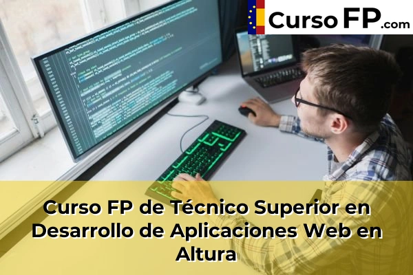 Curso FP de Técnico Superior en Desarrollo de Aplicaciones Web en Vilafamés 35 Curso FP de Técnico Superior en Desarrollo de Aplicaciones Web en Altura