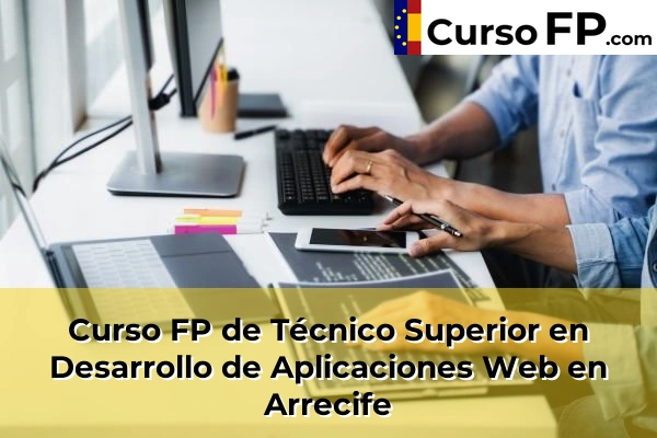 Curso FP de Técnico Superior en Desarrollo de Aplicaciones Web en Trasmontaña 33 Curso FP de Técnico Superior en Desarrollo de Aplicaciones Web en Arrecife