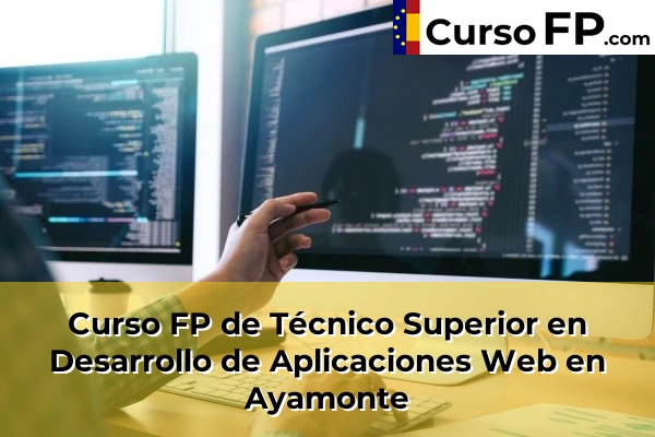 Curso FP de Técnico Superior en Desarrollo de Aplicaciones Web en Corrales 33 Curso FP de Técnico Superior en Desarrollo de Aplicaciones Web en Ayamonte