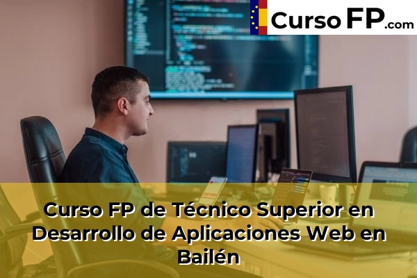 Curso FP de Técnico Superior en Desarrollo de Aplicaciones Web en Bailén