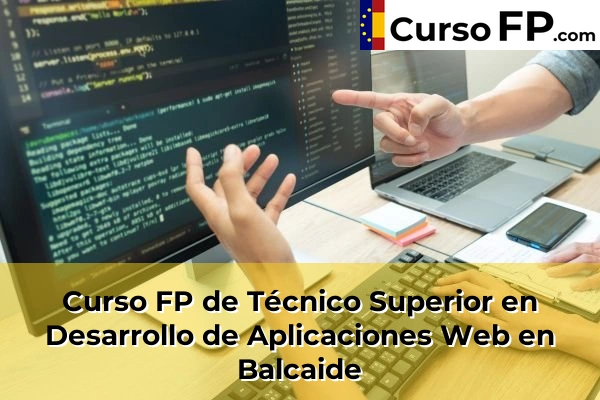 Curso FP de Técnico Superior en Desarrollo de Aplicaciones Web en A Barreira 40 Curso FP de Técnico Superior en Desarrollo de Aplicaciones Web en Balcaide