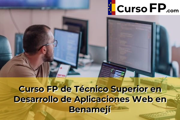 Curso FP de Técnico Superior en Desarrollo de Aplicaciones Web en Benamejí