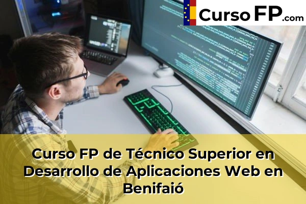 Curso FP de Técnico Superior en Desarrollo de Aplicaciones Web en Gestalgar 68 Curso FP de Técnico Superior en Desarrollo de Aplicaciones Web en Benifaió