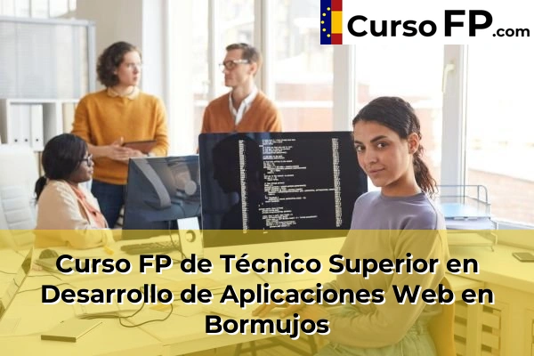 Curso FP de Técnico Superior en Desarrollo de Aplicaciones Web en Utrera 36 Curso FP de Técnico Superior en Desarrollo de Aplicaciones Web en Bormujos