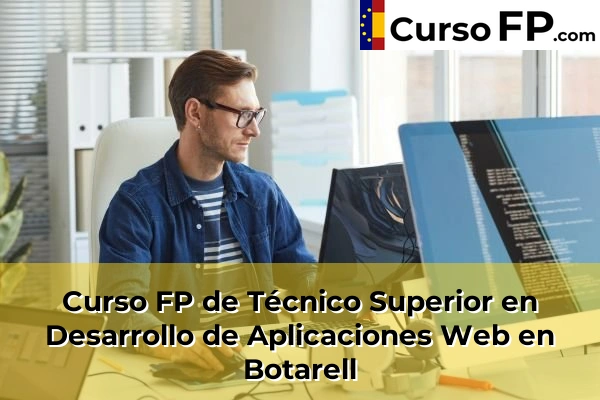 Curso FP de Técnico Superior en Desarrollo de Aplicaciones Web en Alcanar 32 Curso FP de Técnico Superior en Desarrollo de Aplicaciones Web en Botarell