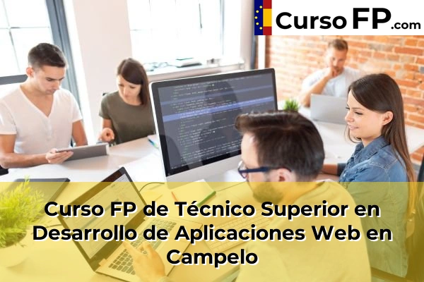 Curso FP de Técnico Superior en Desarrollo de Aplicaciones Web en Campelo