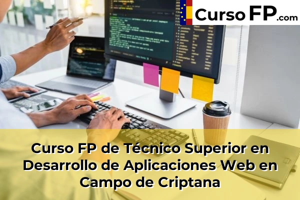 Curso FP de Técnico Superior en Desarrollo de Aplicaciones Web en Puertollano 34 Curso FP de Técnico Superior en Desarrollo de Aplicaciones Web en Campo de Criptana