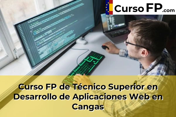 Curso FP de Técnico Superior en Desarrollo de Aplicaciones Web en Cangas