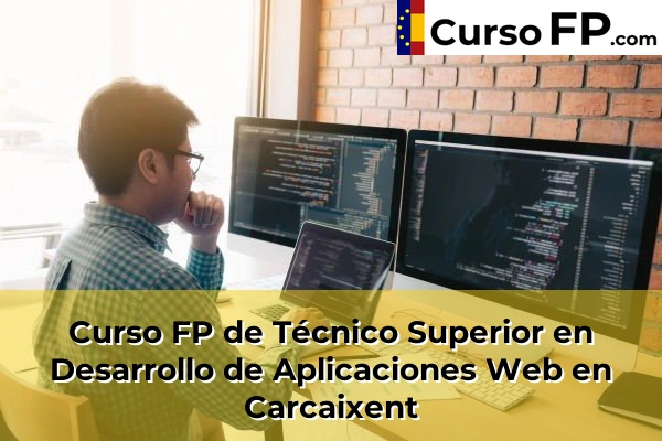 Curso FP de Técnico Superior en Desarrollo de Aplicaciones Web en Gestalgar 85 Curso FP de Técnico Superior en Desarrollo de Aplicaciones Web en Carcaixent