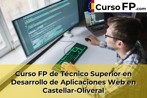 Curso FP de Técnico Superior en Desarrollo de Aplicaciones Web en Gestalgar 89 Curso FP de Técnico Superior en Desarrollo de Aplicaciones Web en Castellar-Oliveral