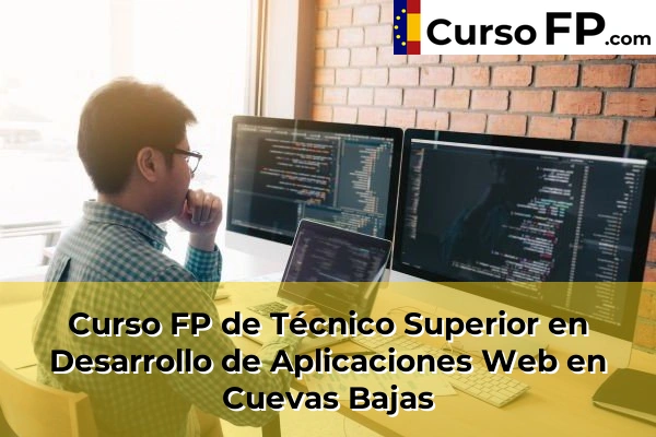 Curso FP de Técnico Superior en Desarrollo de Aplicaciones Web en Manilva 51 Curso FP de Técnico Superior en Desarrollo de Aplicaciones Web en Cuevas Bajas