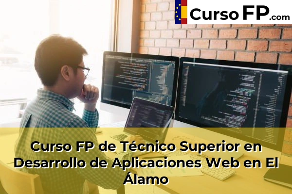 Curso FP de Técnico Superior en Desarrollo de Aplicaciones Web en El Escorial 61 Curso FP de Técnico Superior en Desarrollo de Aplicaciones Web en El Álamo